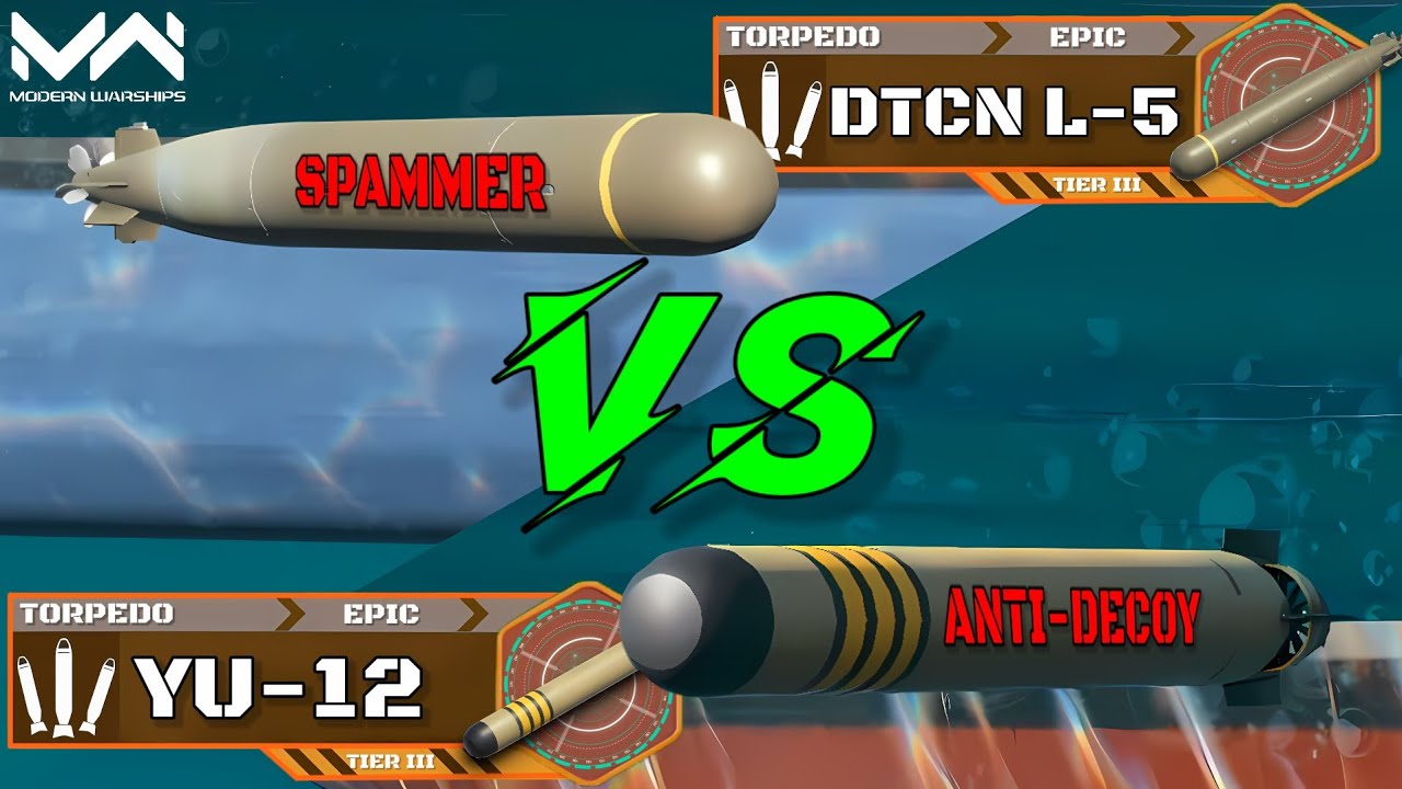 Anti-Decoy YU-12 vs Spammer DTCN L-5 | Torpedo Comparison | Modern Warships