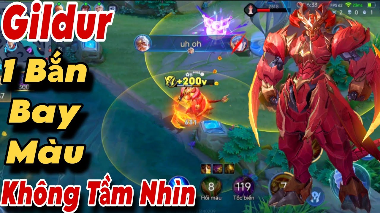 Gildur Full Phép Combo Chiêu 2 Tốc Biến Chưởng Không Tầm Nhìn Một Bắn Bay Màu Như Map...
