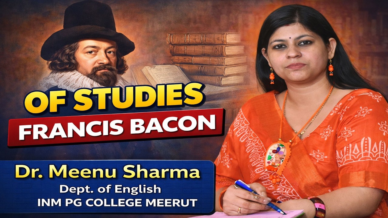 Lecture on Of Studies by Francis Bacon