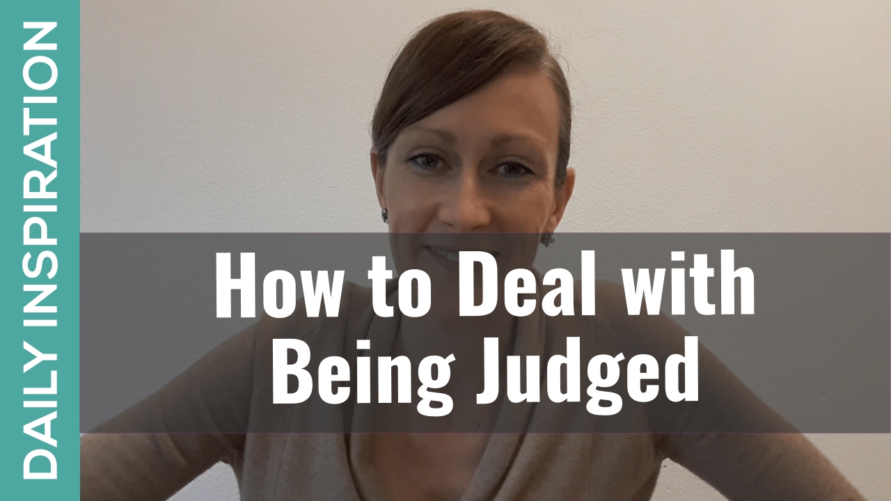 How to Deal with Being Judged by Others