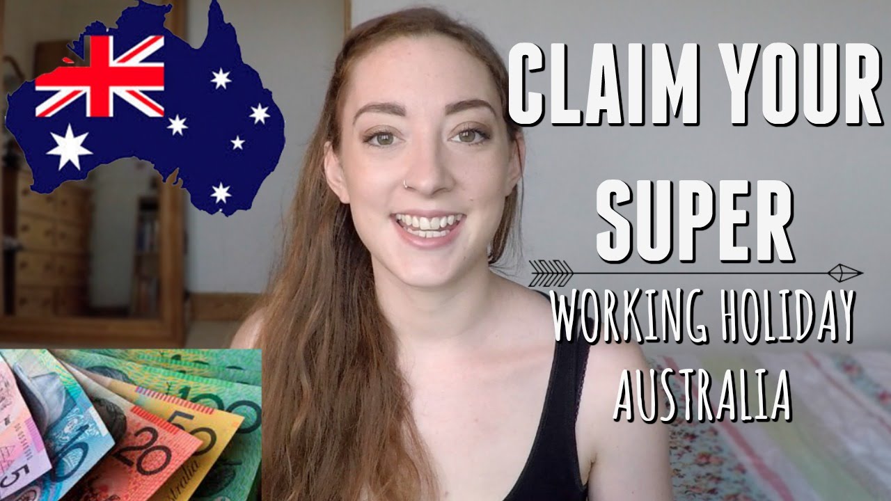 How To Claim Your Superannuation| WORKING HOLIDAY AUSTRALIA