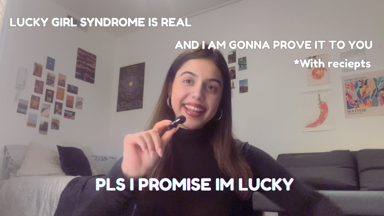 How to Become the Luckiest Girl in the Room