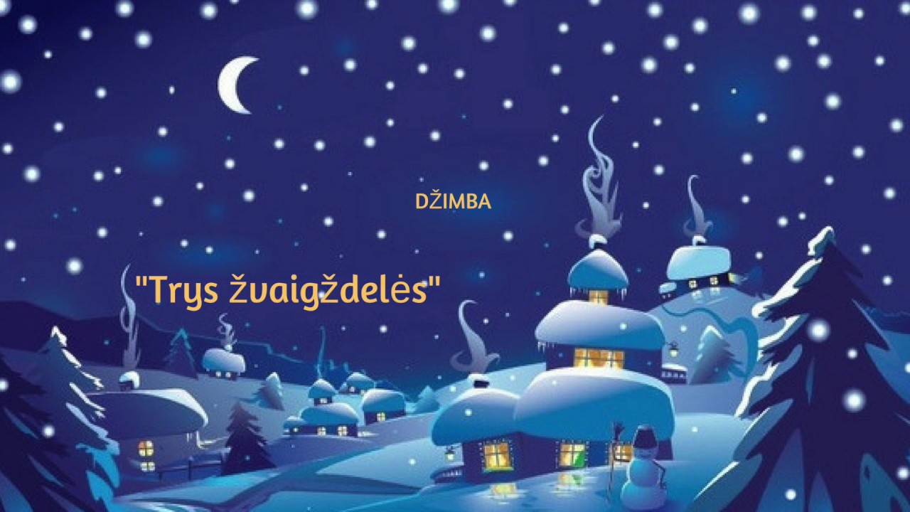 DŽIMBA   Trys žvaigždelės