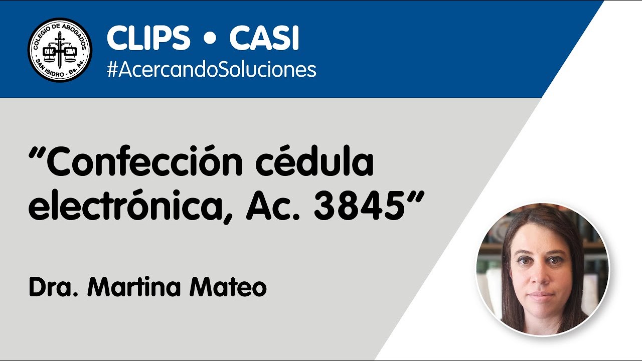 CONFECCIÓN DE CÉDULA ELECTRÓNICA, AC. 3845 | CLIPS CASI