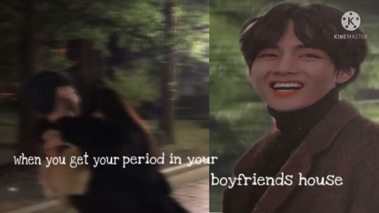 when you get your period in your boyfriends house || Taehyung || Oneshot
