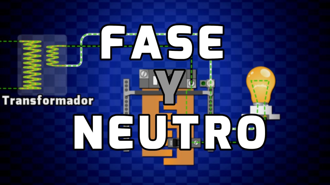 Fase y Neutro - BIEN EXPLICADO | Redes Monofasicas