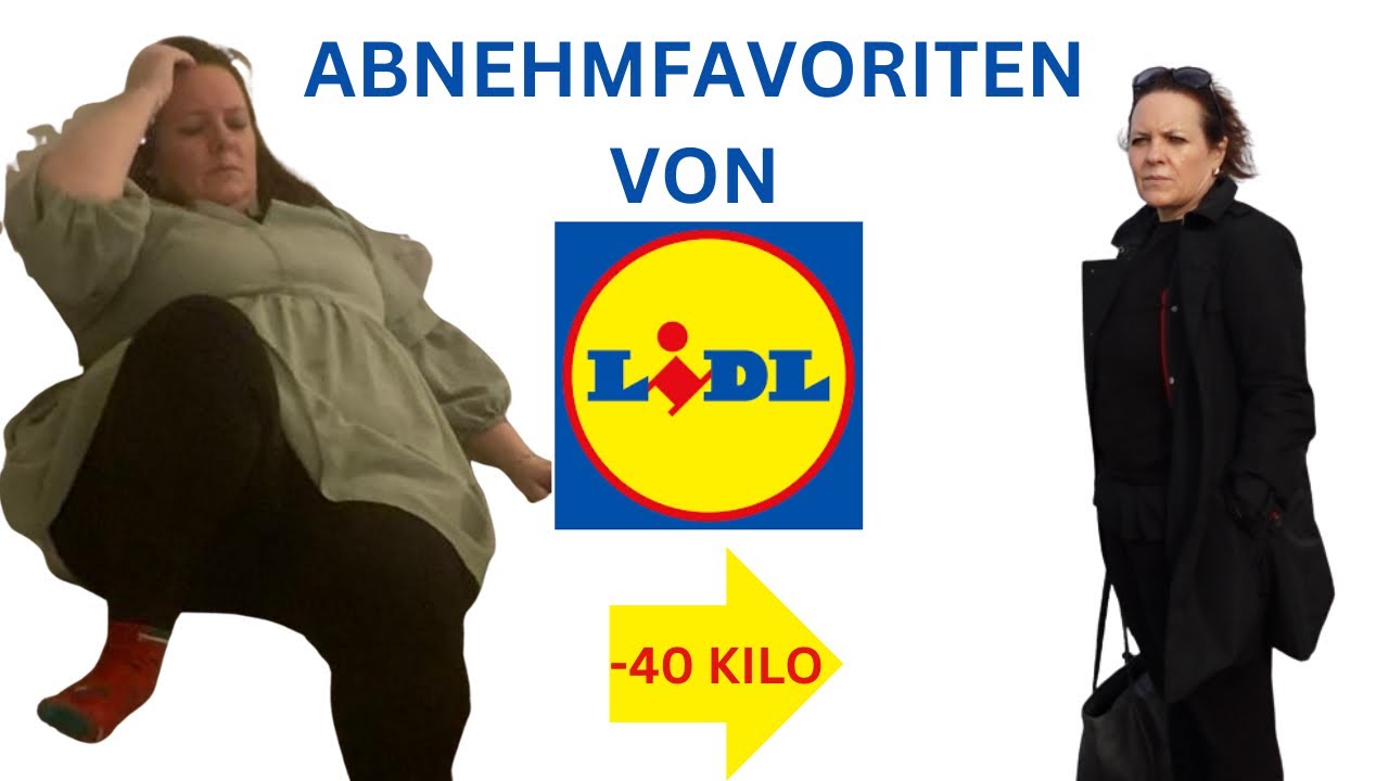 Meine LIDL Favoriten | damit habe ich 40 Kilo abgenommen