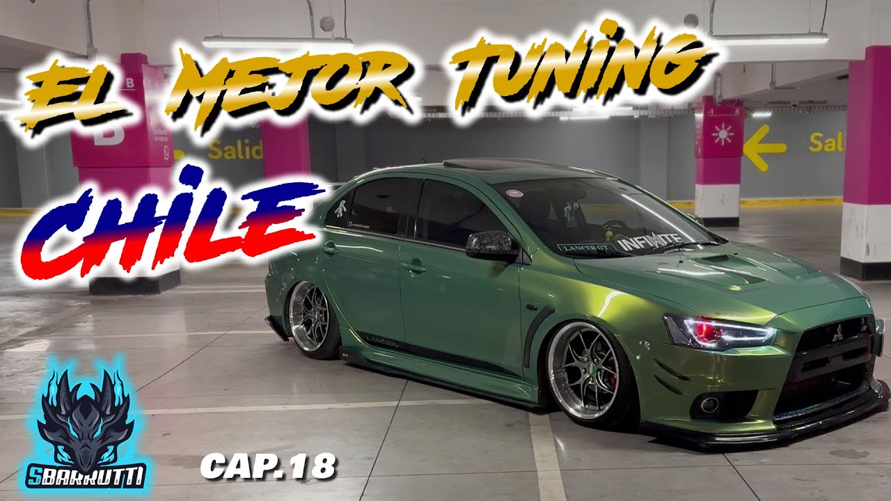 El Mejor Tuning de Chile T1 Cap18 | SBARRUTTI