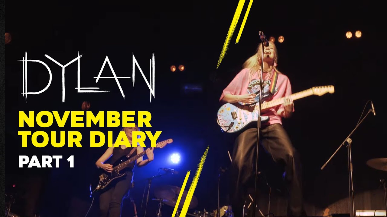 DYLAN - November Tour Diary (Part 1)