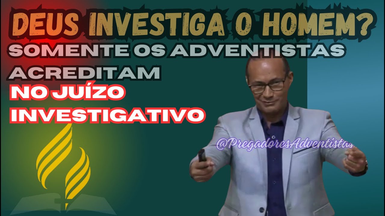 A GRAÇA, O PECADO, E O JUÍZO INVESTIGATIVO DE DEUS EXISTEM? @Pregadores Adventistas #noticias #iasd