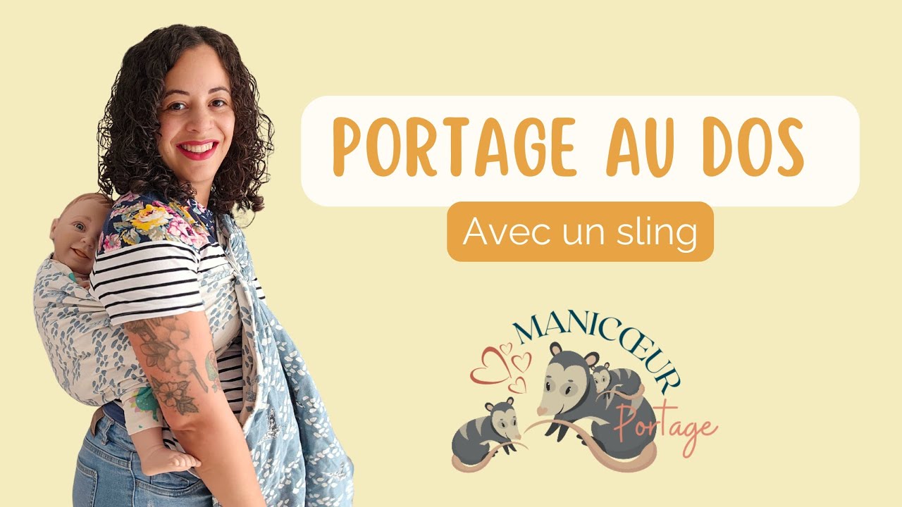 Portage au dos avec un sling - détourner le Sling pour du portage dorsal (dépannage) 