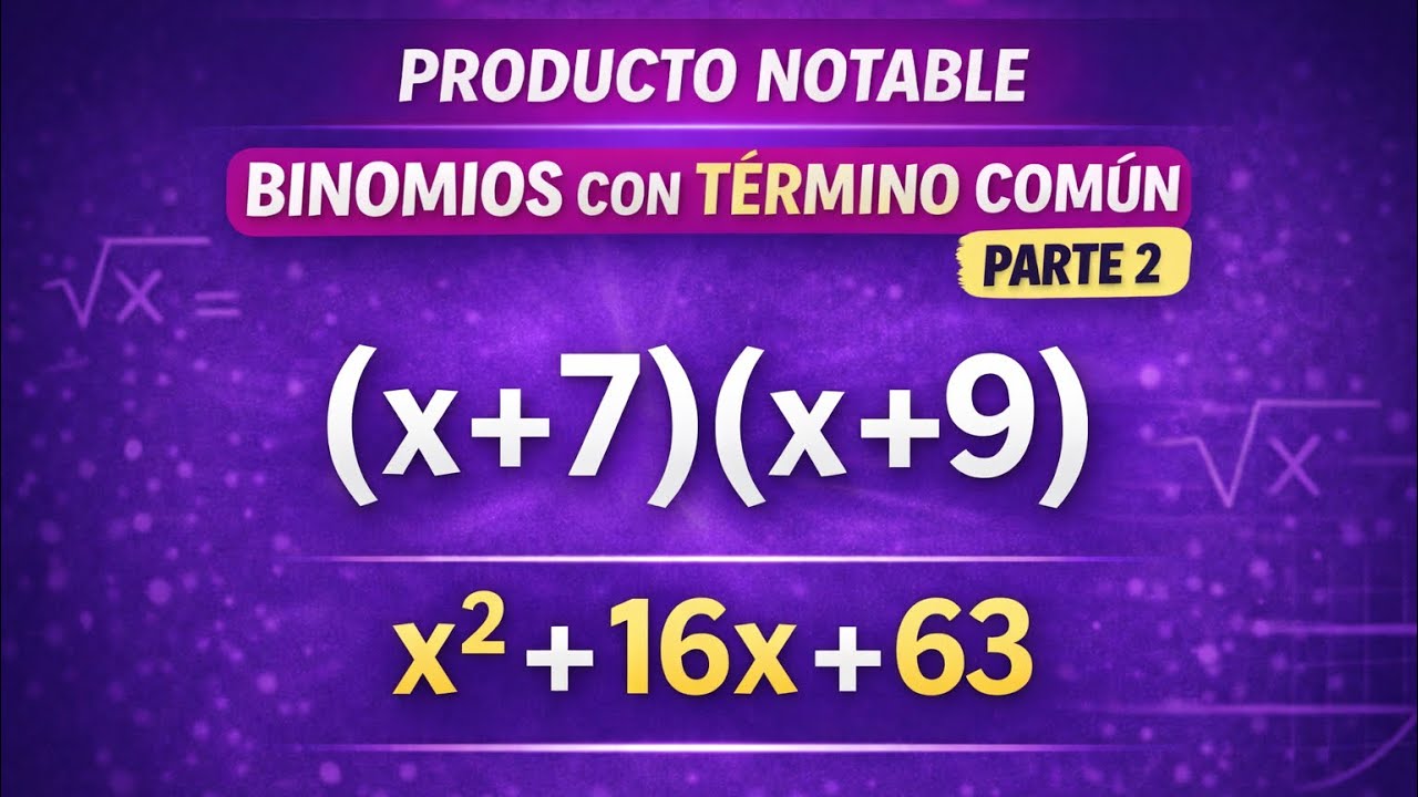 Producto notable. Binomio con término común. Parte 2