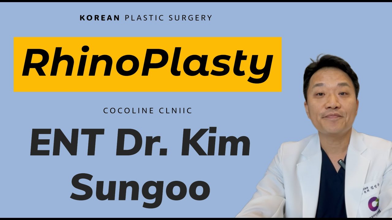 Cocoline Clinic - Meet Dr. Kim Sungoo, Korean ENT Doctor with 20 years of experience in Rhinoplasty.