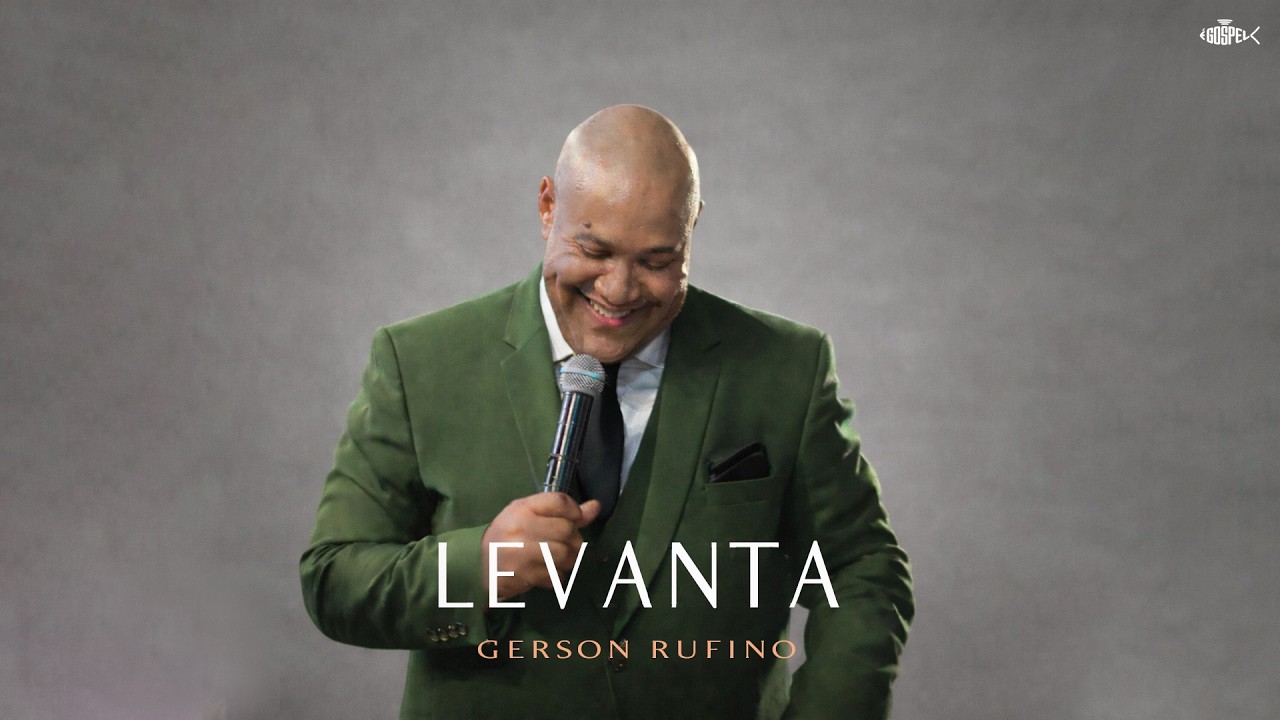 Gerson Rufino - Levanta | Clipe Oficial