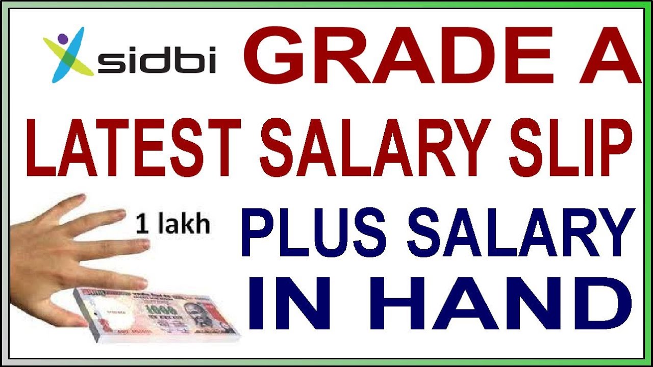 SIDBI Grade A Latest  Salary Details | SIDBI Grade A Allowances & Perks | SIDBI Salary Slip 2022