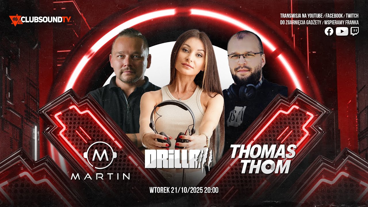 DRILLA & THOMAS THOM & MARTIN live!  Clubsound TV ! Episode 206