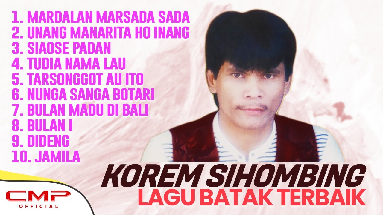 Lagu Batak Terbaik Korem Sihombing | Mardalan Marsada Sada, Unang Manarita Ho Inang, Siaose Padan