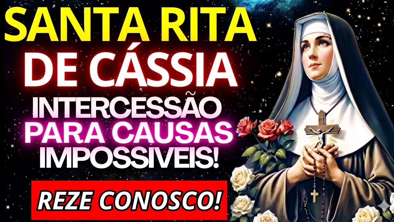 ORAÇÃO PODEROSA a SANTA RITA DE CÁSSIA para Causas IMPOSSÍVEIS!