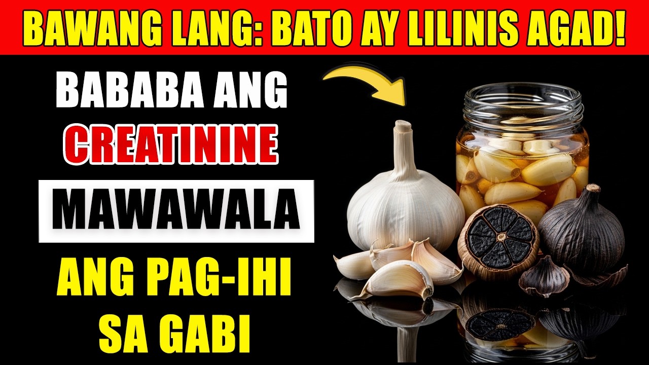 IWAS DIALYSIS! 3 Paraan ng Paggamit ng Bawang Para Linisin ang Bato at Ibaba ang Creatinine!