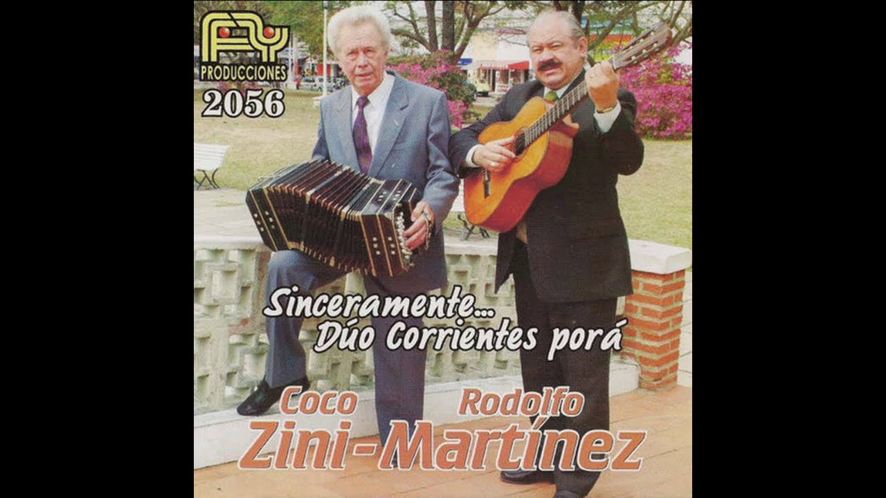 Coco Zini y Rodolfo Martínez - Sinceramente... Dúo Corrientes Porá (2006)