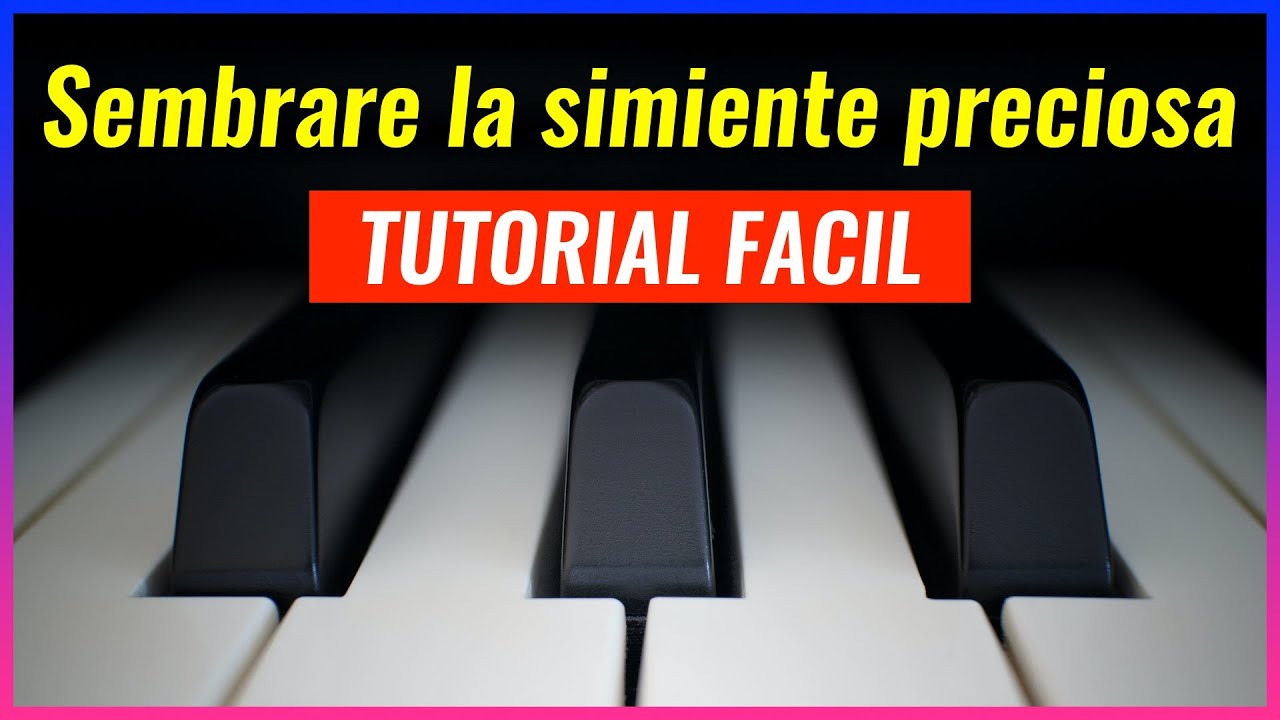 Cómo tocar el himno Sembrare la simiente en piano fácil