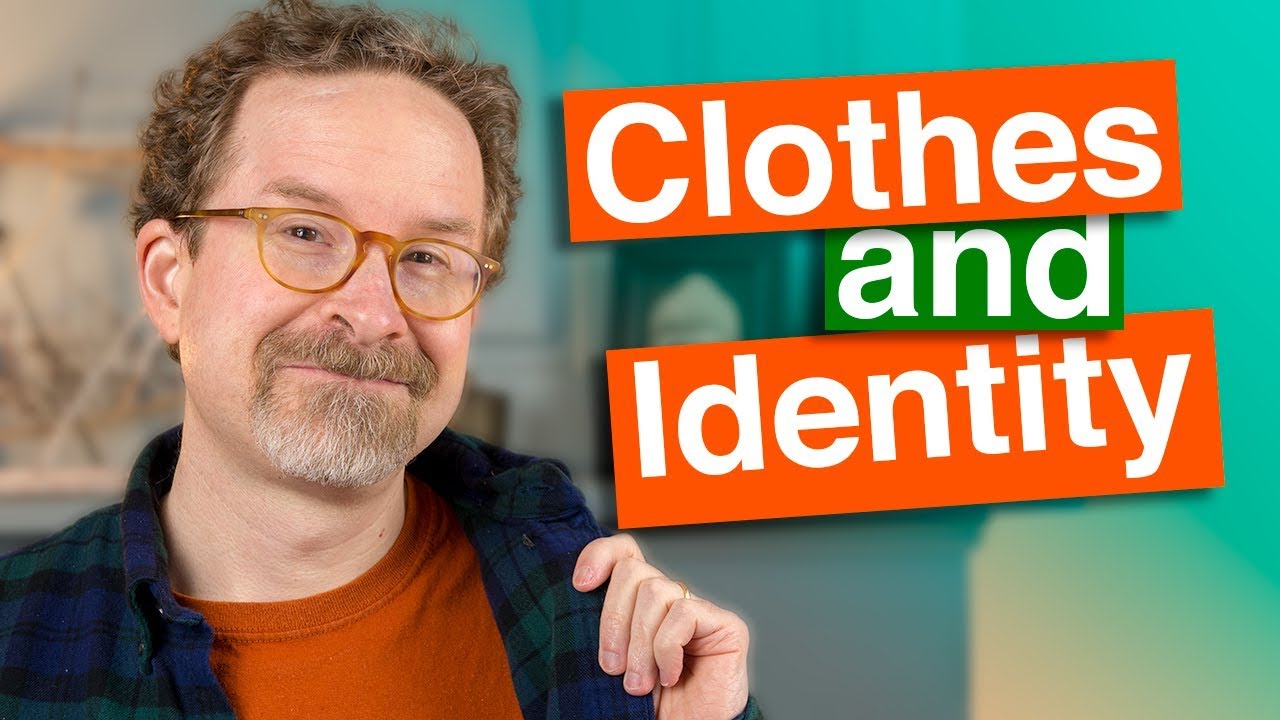 Clothes and Identity