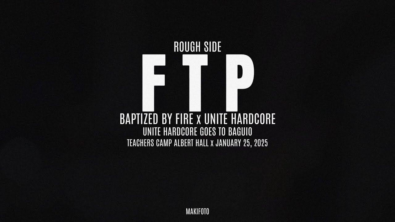 Rough Side - FTP (Live Unite Hardcore to Baguio)