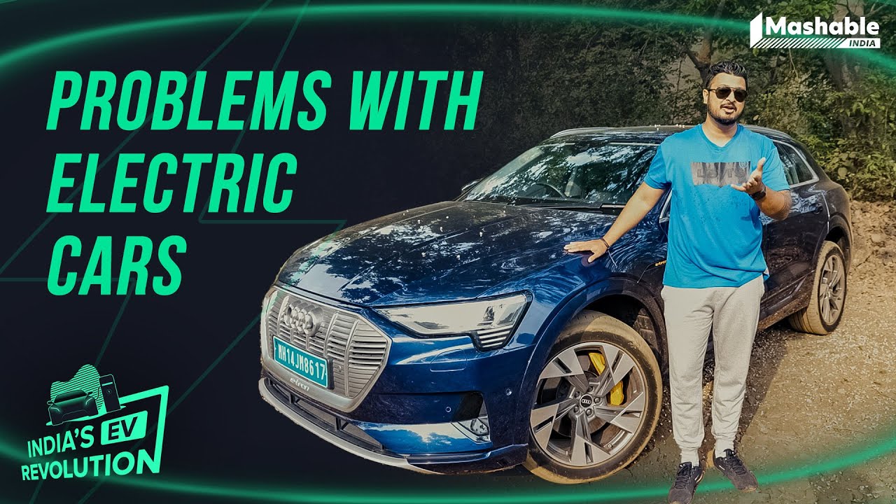 Problems with Current Electric cars | India's EV Revolution
