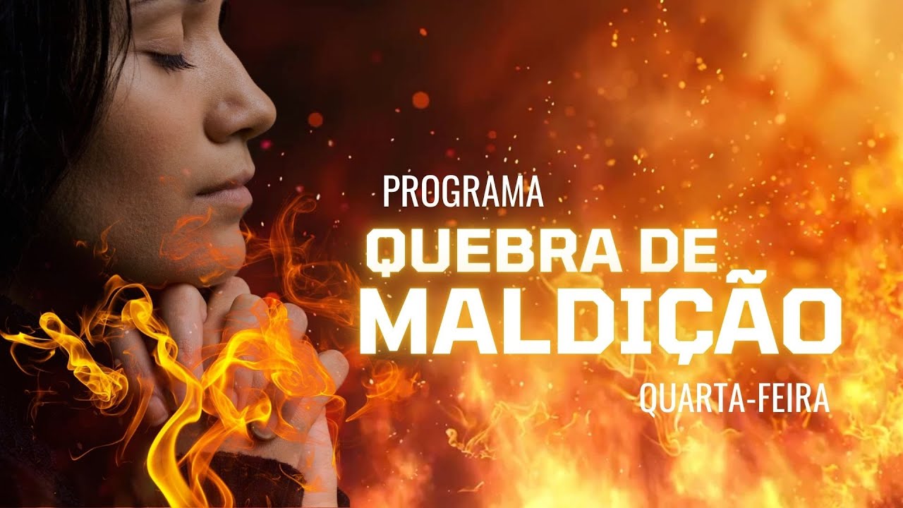 ORAÇÃO QUEBRA DE MALDIÇÃO l QUARTA FEIRA