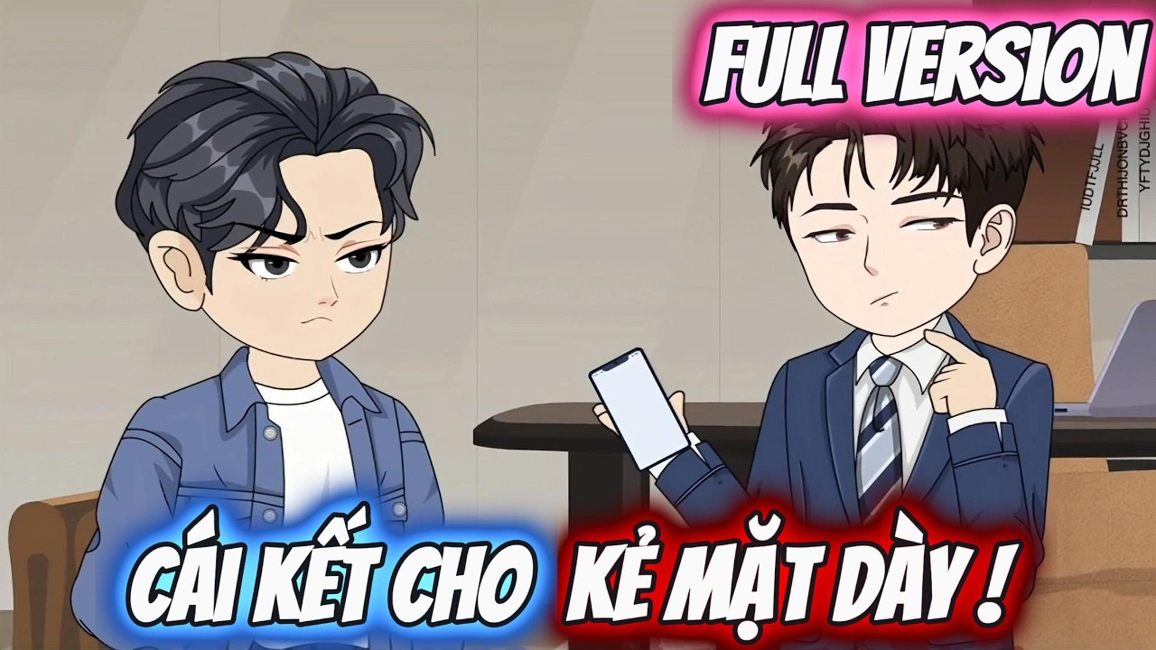 Full Version | Cái Kết Cho Kẻ Mặt Dày ! | Kiin Vietsub