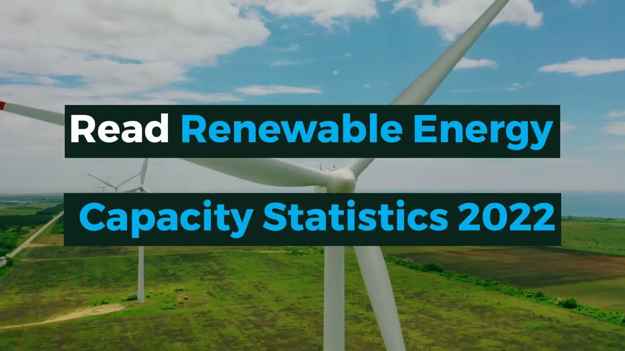 Renewable Capacity Statistics 2022