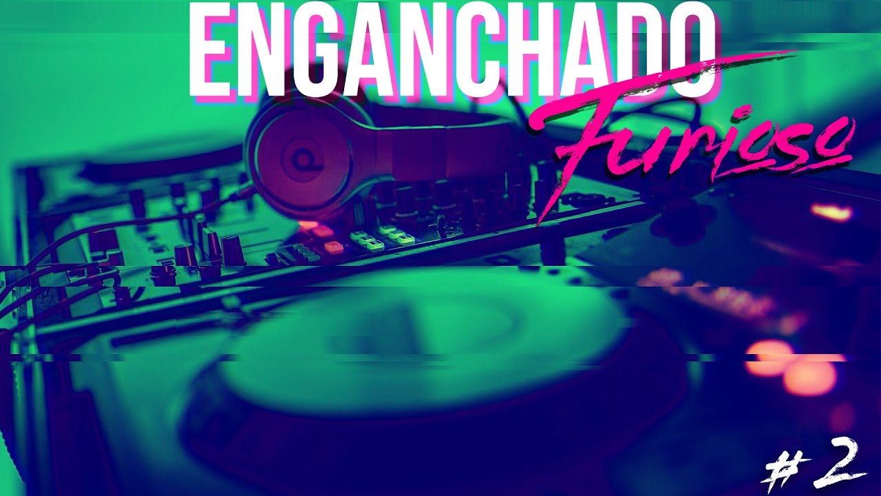 ENGANCHADO FURIOSO #2 (FSLB Music) 📛 2024