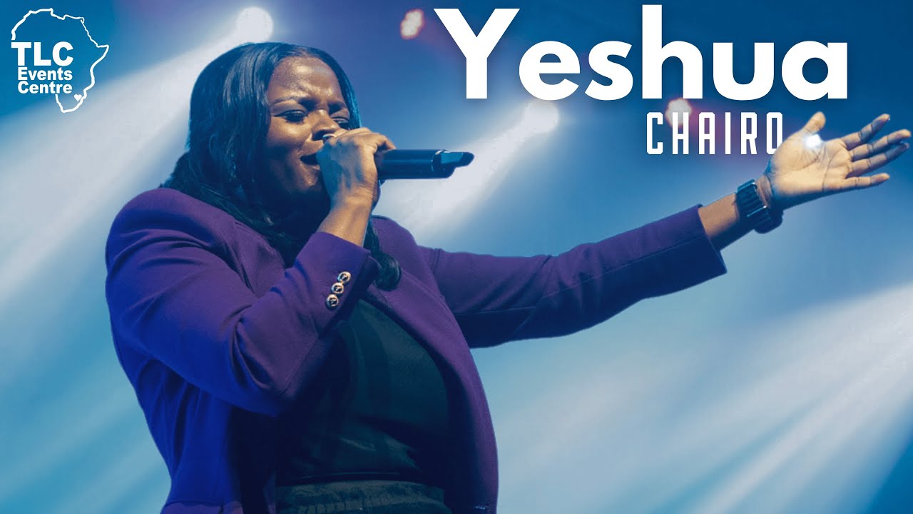 Yeshua - Chairo (Live at the TLC Events Centre, Eswatini)