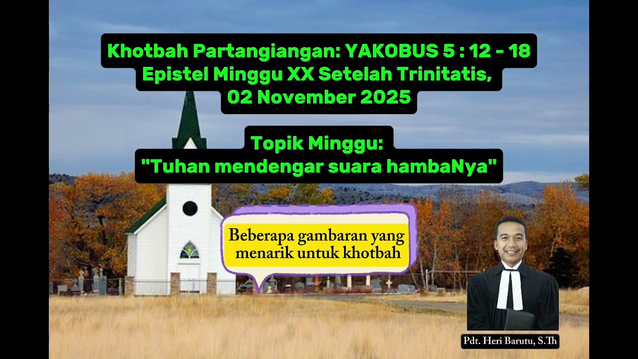 YAKOBUS 5 : 12 - 18 || Khotbah Partangiangan Epistel Minggu, 02 November 2025