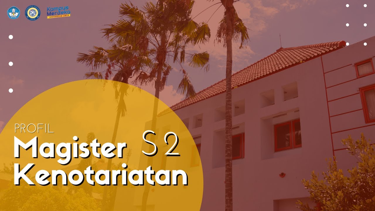 Profil S2 Magister Kenotariatan FH UNAIR | Master of Public Notary Universitas Airlangga