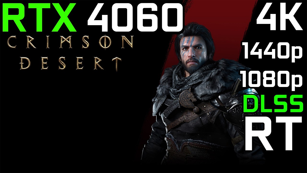 Crimson Desert - RTX 4060 | 4K, 1440p, 1080p - All Settings