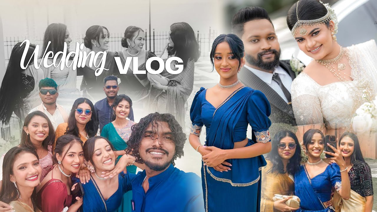 Bestie Got Married💕 SRI LANKAN Wedding Vlog 