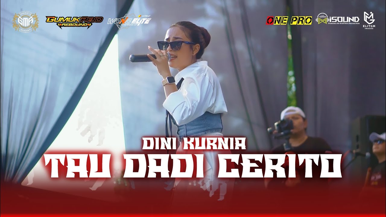 Dini Kurnia - TAU DADI CERITO - Gumukrejo Rebound X One Pro X Kartika Production