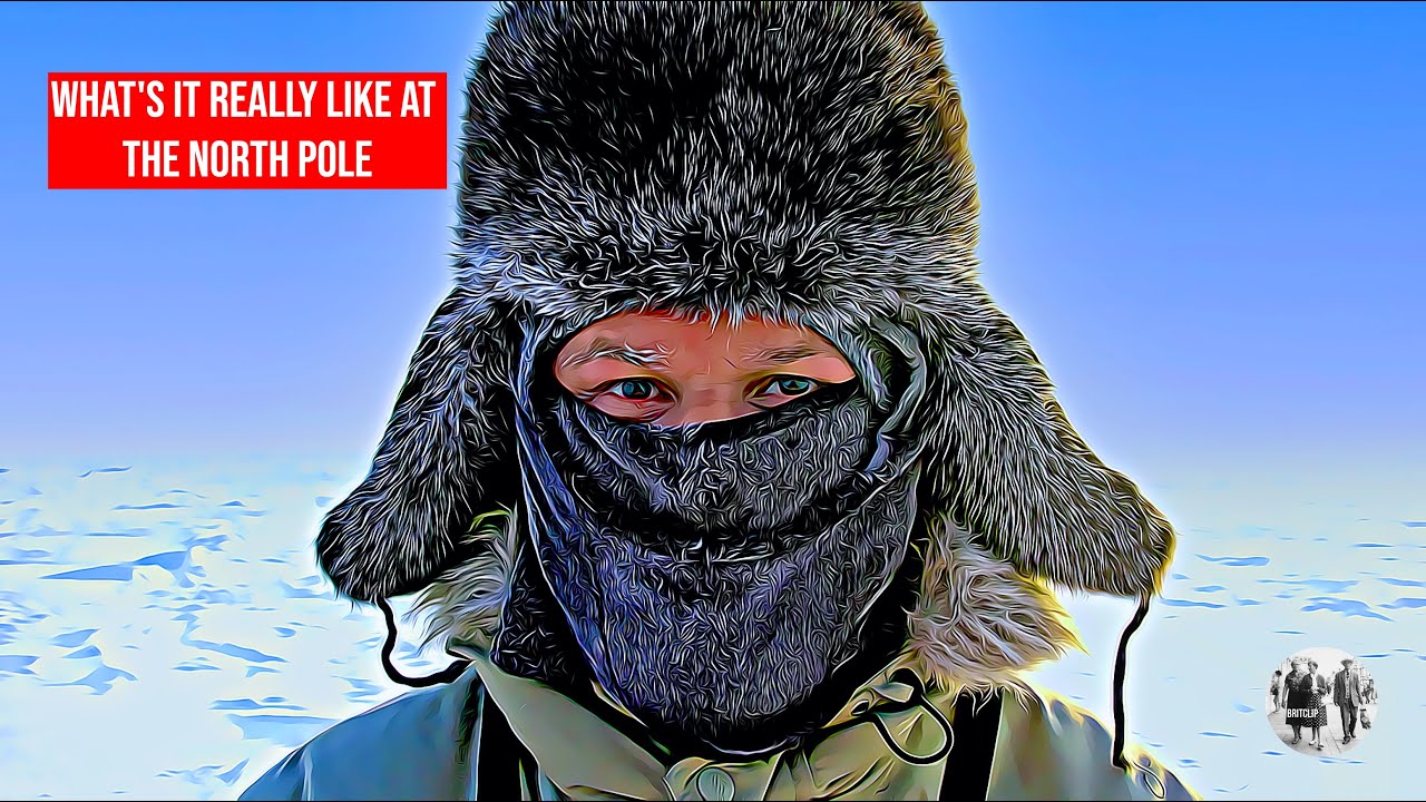 What's it really like at the North Pole?