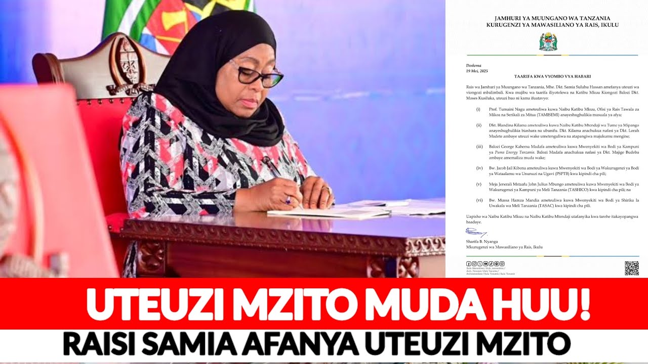 UTEUZI MZITO! RAISI SAMIA AFANYA UTEUZI MZITO MUDA HUU,AFANYA MABADILIKO MAKUBWA UPANDE WA KIMATAIFA