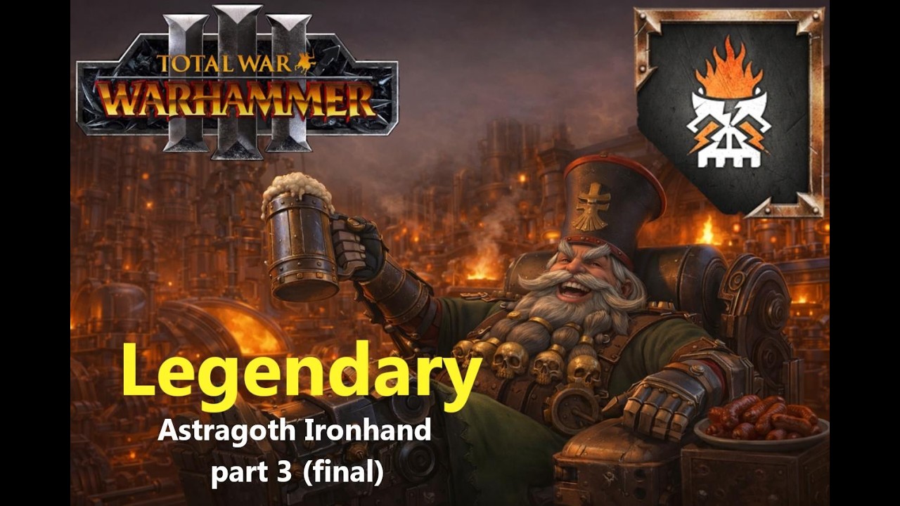 Legendary difficulty - Astragoth Ironhand (Forge of the Chaos Dwarfs DLC) - part 3 (final)