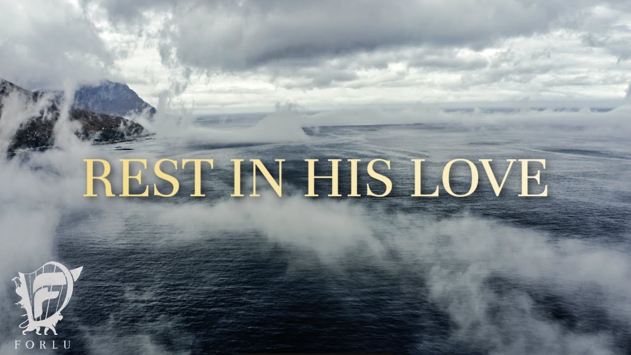 REST IN HIS LOVE // BLACK SCREEN // INSTRUMENTAL WORSHIP | DAVID FORLU