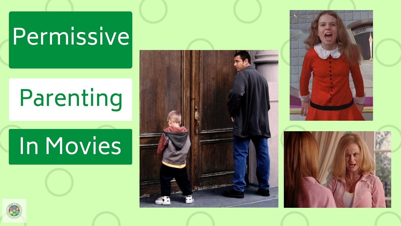 Permissive Parenting Examples in Movies