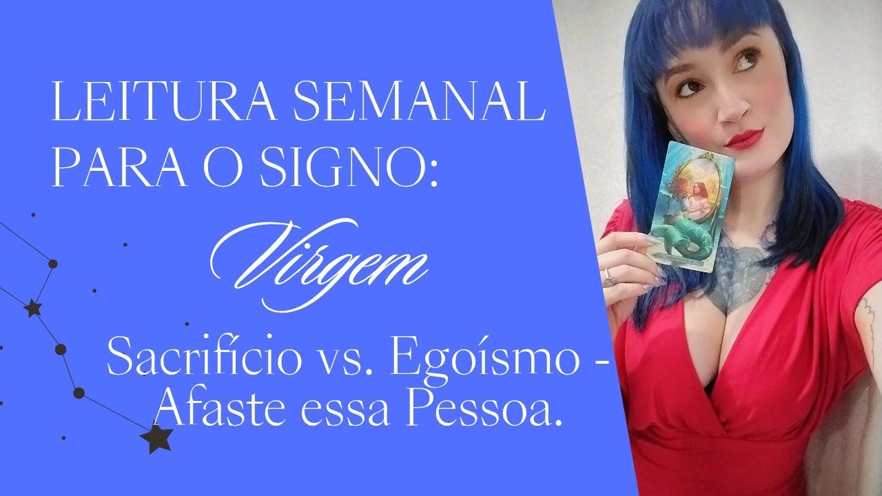 🧚🏻‍♀️♍VIRGEM- SACRIFÍCIO VS EGOÍSMO - AFASTE ESSA PESSOA.