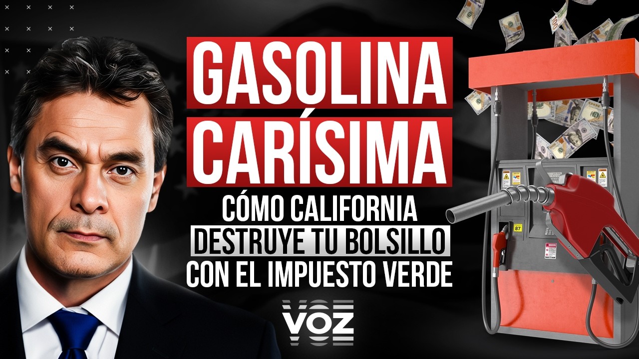 Gasolina Carísima: Cómo California destruye tu bolsillo con el impuesto verde - Episodio 343