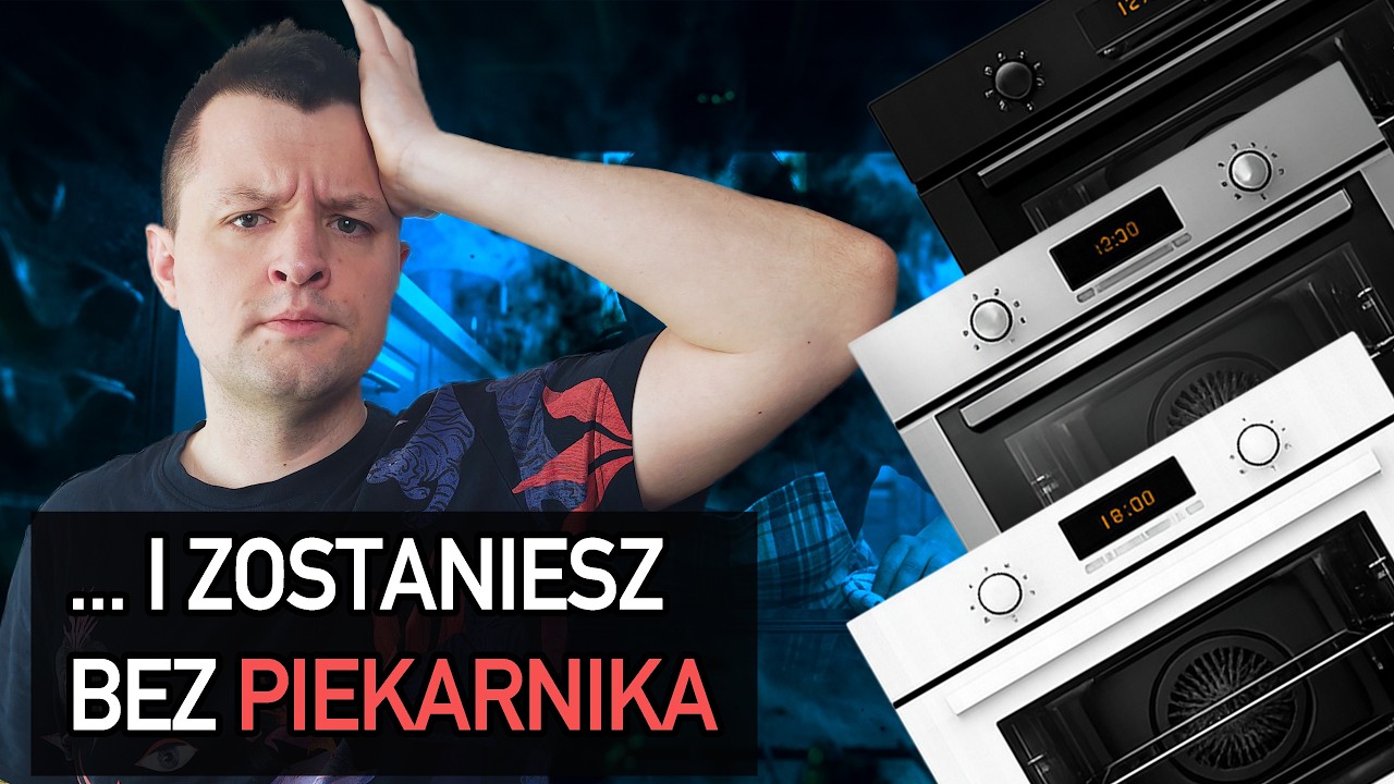Piekarniki z czarnej listy 🛑 Nigdy ich nie kupuj!
