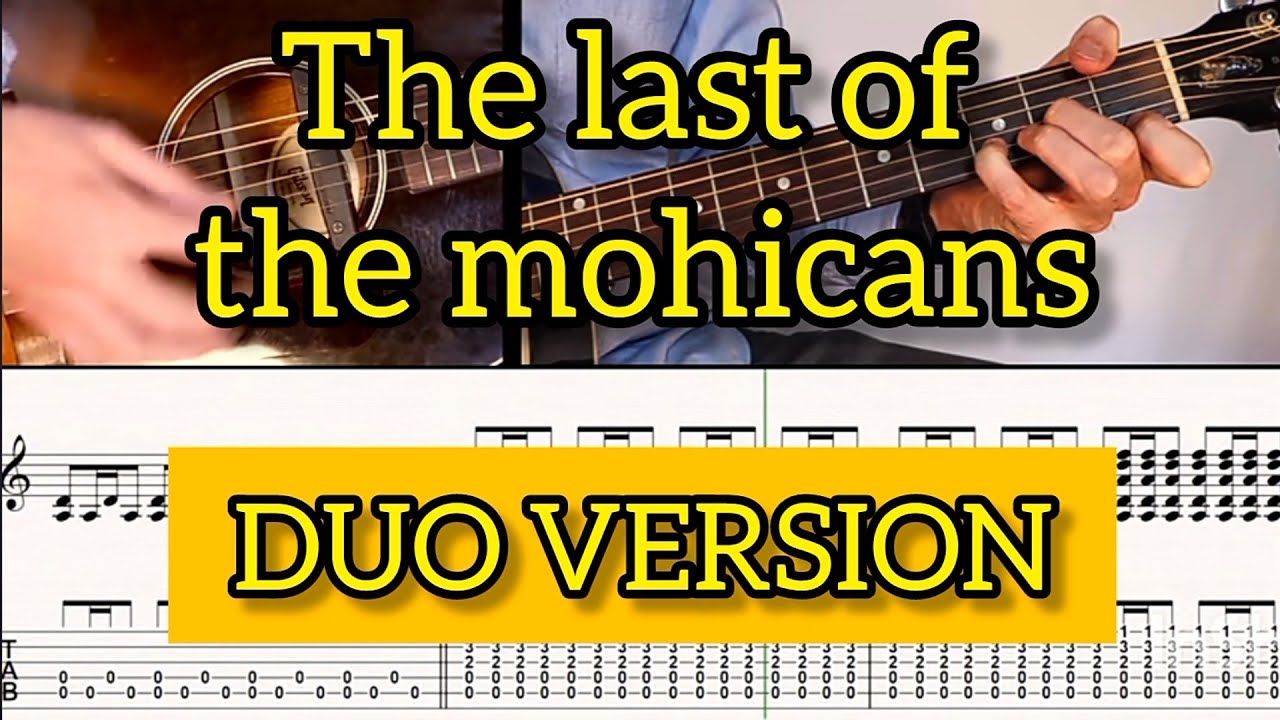 THE LAST OF THE MOHICANS/Ben-T-Zik Guitar duo tutorial #14/SCORE&TAB(Easy version)
