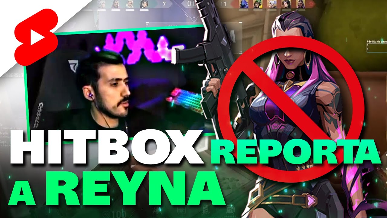¡HITBOX REPORTA A REYNA! ¿PELEA EN EL SERVER?