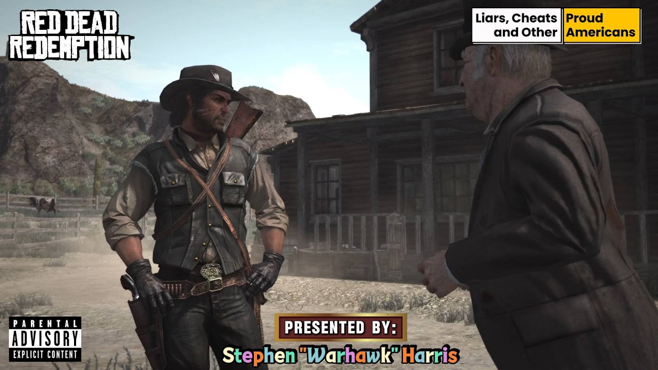 Red Dead Redemption | Liars, Cheats and Other Proud Americans