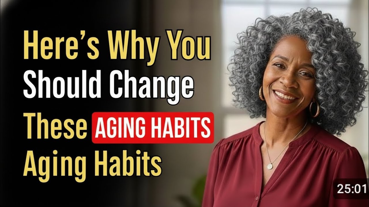 HERE'S WHY YOU Should CHANGE THESE AGING HABITS (WOMAN OVER 50)